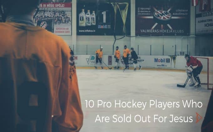 10 Pro Hockey Players Who Are Sold Out For Jesus